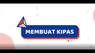 MEMBUAT KIPAS - SDN PAGELARAN 01