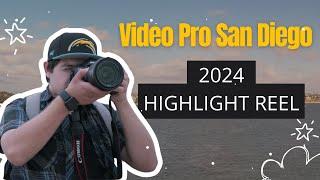 Video Pro San Diego | 2024 Video Production Highlight Reel