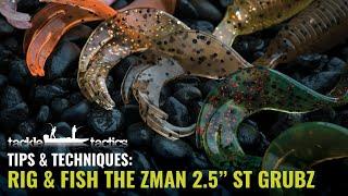How to Rig & Fish the ZMan 2.5" ST GrubZ