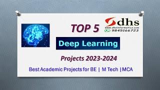 Top  Deep Learning Projects | DL | ML | 2023 | 2024 | IEEE |  M.Tech| BE | BCA | MCA | Python | PHD