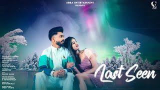 Last Seen (Official Video) Honey RDC | Shagur | Sirra Entertainment | Punjabi Song 2022