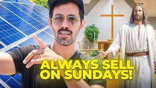 Sunday is the BEST DAY TO KNOCK! - Instant Same-day - How to Sell Solar Better