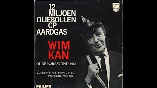 WIM KAN - 12 MILJOEN OLIEBOLLEN OP AARDGAS (OUDEJAARSAVOND 1963) | MINI-LP1964