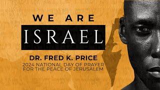 We Are Israel - Sunday Service Live! Dr. Frederick K. Price 10-6-2024