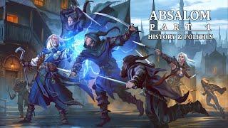 Pathfinder Regional Deepdive: Absalom P1 - History & Politics