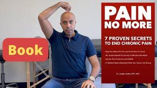 Pain No More Book: 7 Proven Secrets to End Chronic Pain By Dr.Joseph Jacobs