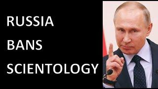 Russia Bans Scientology Groups