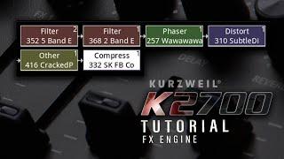 Kurzweil K2700 Tutorial: FX Engine