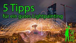 5 Tipps für ein gutes Lightpainting Bild