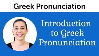 Introduction to Perfect Greek Pronunciation