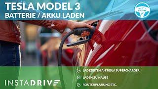 Tesla Model 3 Batterie / Akku laden - Tesla Kurzanleitung INSTADRIVE