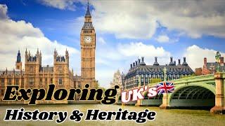 History and Heritage of UK | journey seekers