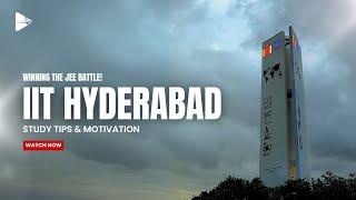 How IIT Hyderabad students Cracked JEE | Study Tips & Motivation!