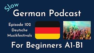 Slow German Podcast for Beginners | 102 Musikfestivals