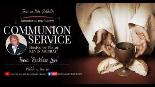 Communion Service | Sept. 21. 2024