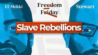 #FreedomFriday: Historic Slave Rebellions (Ft. Ismael Jimenez)