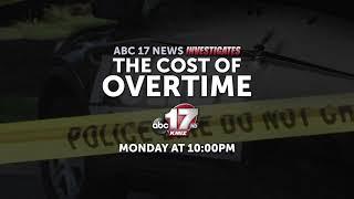 TSR PROMO: ABC 17 News Investigates "The Cost of Overtime"