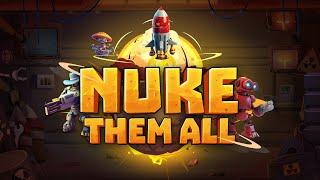 NUKE THEM ALL ️ | Official Trailer | Pre-Public DEMO Available