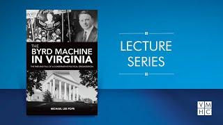 The Byrd Machine in Virginia: The Rise and Fall of a Conservative Political Organization