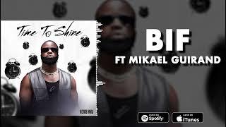 Kenny Haiti Feat Mickael Guirand - Bif ( Official Audio )