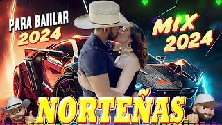 Norteñas para bailar 2024  Norteñas Mix  Cumbias Norteñas  Cumbias Mix 2024