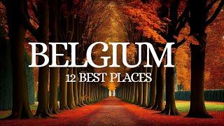 12 Best Places To Visit In Belgium | Travel Video 4K