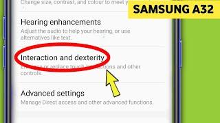 Interaction Dexterity control & Block Mobile Touch Hidden Feature Every Android Samsung A32 / A42