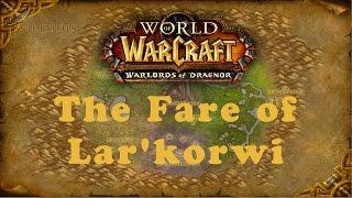 World of Warcraft Quest: The Fare of Lar'korwi (Alliance)