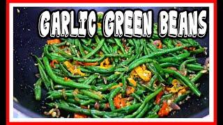 SUPER QUICK Sauteed Garlic Green Beans