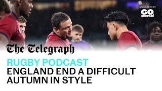 England end a difficult Autumn in style | The Telegraph Rugby Podcast