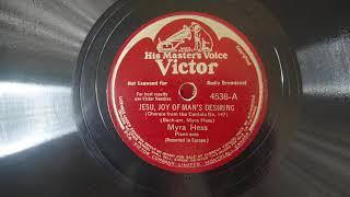 78RPM  Myra Hess – Jesu, Joy Of Man's Desiring, Sonata In G Major 1940 Victor Red Seal – 4538