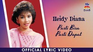 Heidy Diana - Pasti Bisa, Pasti Dapat (Official Lyric Video)