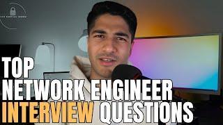 Network Engineer Interview Questions : 5 Critical Technical Domains