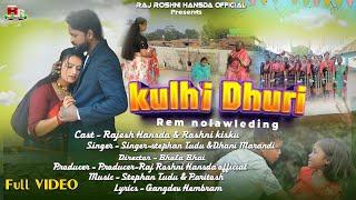 KULHI DHURI REM NOLAWLEDING||SOHRAI FULL VIDEO||RAJESH HANSDA||ROSHNI||STEPHAN TUDU||DHANI MARANDI