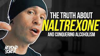 Transforming Sobriety: The Truth About Naltrexone and Conquering Alcoholism