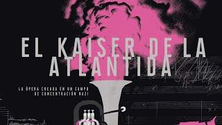 El Kaiser de la Atlántida | CaixaForum+