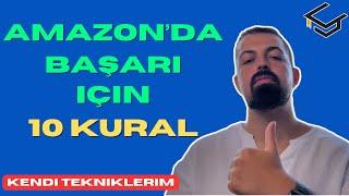 AMAZON'DAN PARA KAZANMAK İÇİN 10 KUSURSUZ KURAL | Amazon'da FBA olarak Satış Yapmak