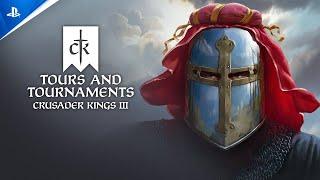 Crusader Kings III - Tours & Tournaments Release Trailer | PS5 Games