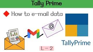 Tally prime -How to send E-Mail in tally prime|L-2|how to send tally data to mail|email from tally