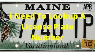 I Need To Lookup A License Plate Number #licenseplatelookup