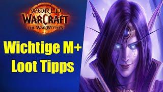 WICHTIGE M+ Loot Tipps TWW Season 1 | WoW War Within