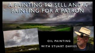 Finishing Two Oil Landscapes - One For A Patron And One To Sell - With Stuart Davies