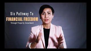 Property Knowledge | 6 Pathway to Financial Freedom. by Rachel Lim