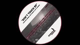 Cristiano (Remind), Nate Remind & Cotto (Remind) - Don´t Touch ( Original Mix)