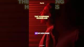 The Vanishing Hourglass -part 2  #horror #thriller