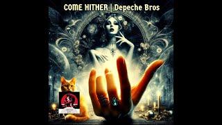 Depeche Bros - Come Hither (Official Video)