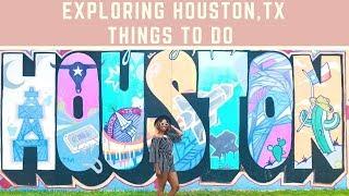 Exploring Houston,TX (Things to do in Houston)