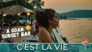 C'est La Vie - The Best Sunset Bar in Goa