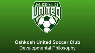 Developmental Philosophy - Oshkosh United