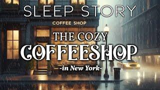 A Rainy Night in a New York Café – A Cozy Bedtime Story